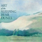 Art of the Sleeping Bear Dunes: Transforming Nature into Art